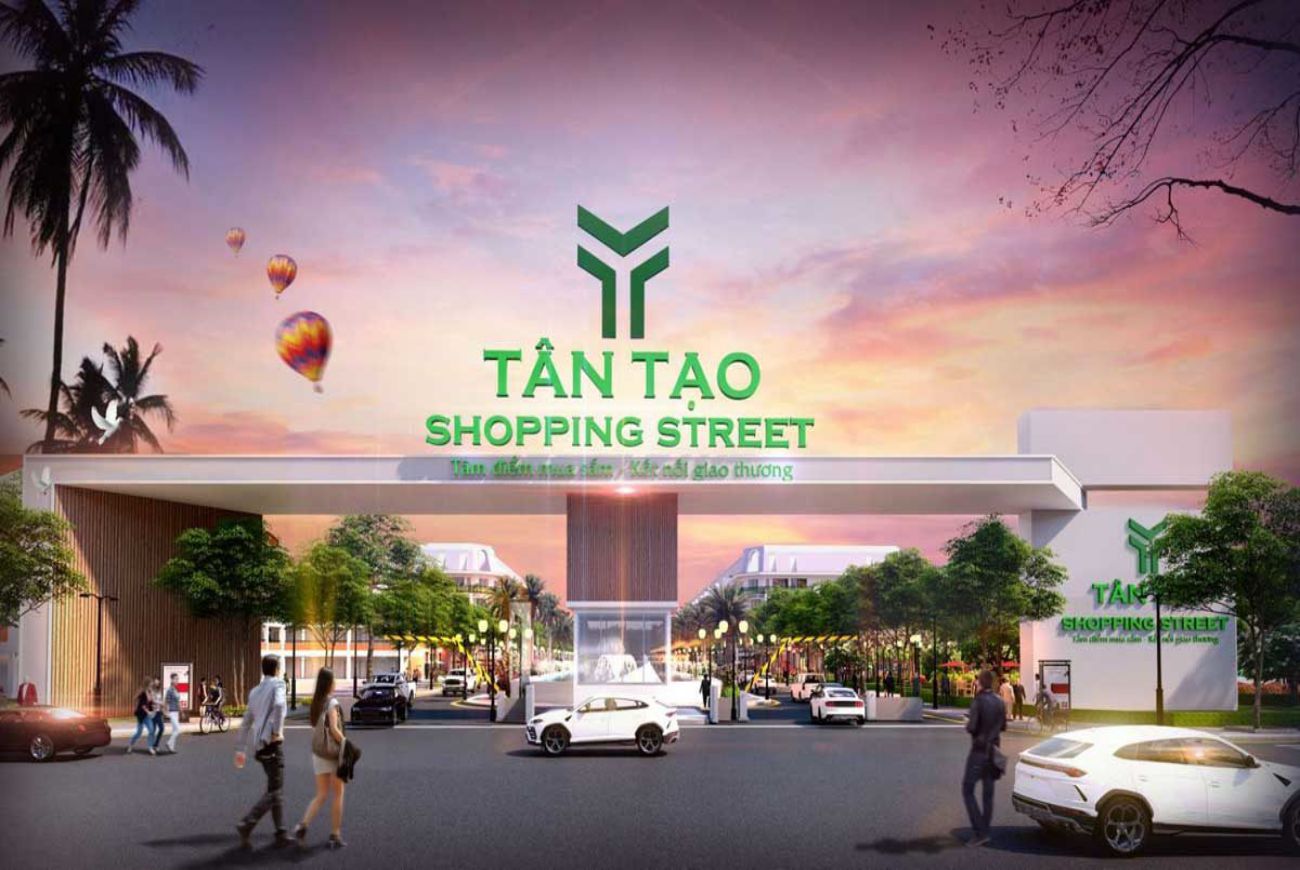 Giới thiệu sơ lượt về Tân Tạo Shopping Street Long An